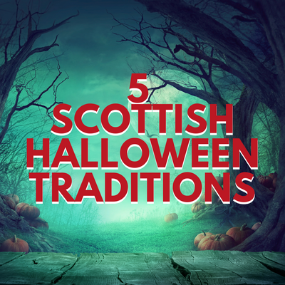 5 Scottish Halloween Traditions