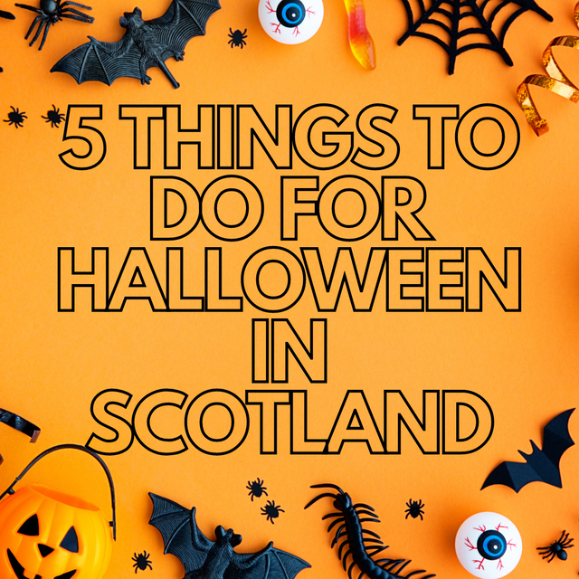 5 Things to do for Halloween in Scotland Scotland Kilt Co