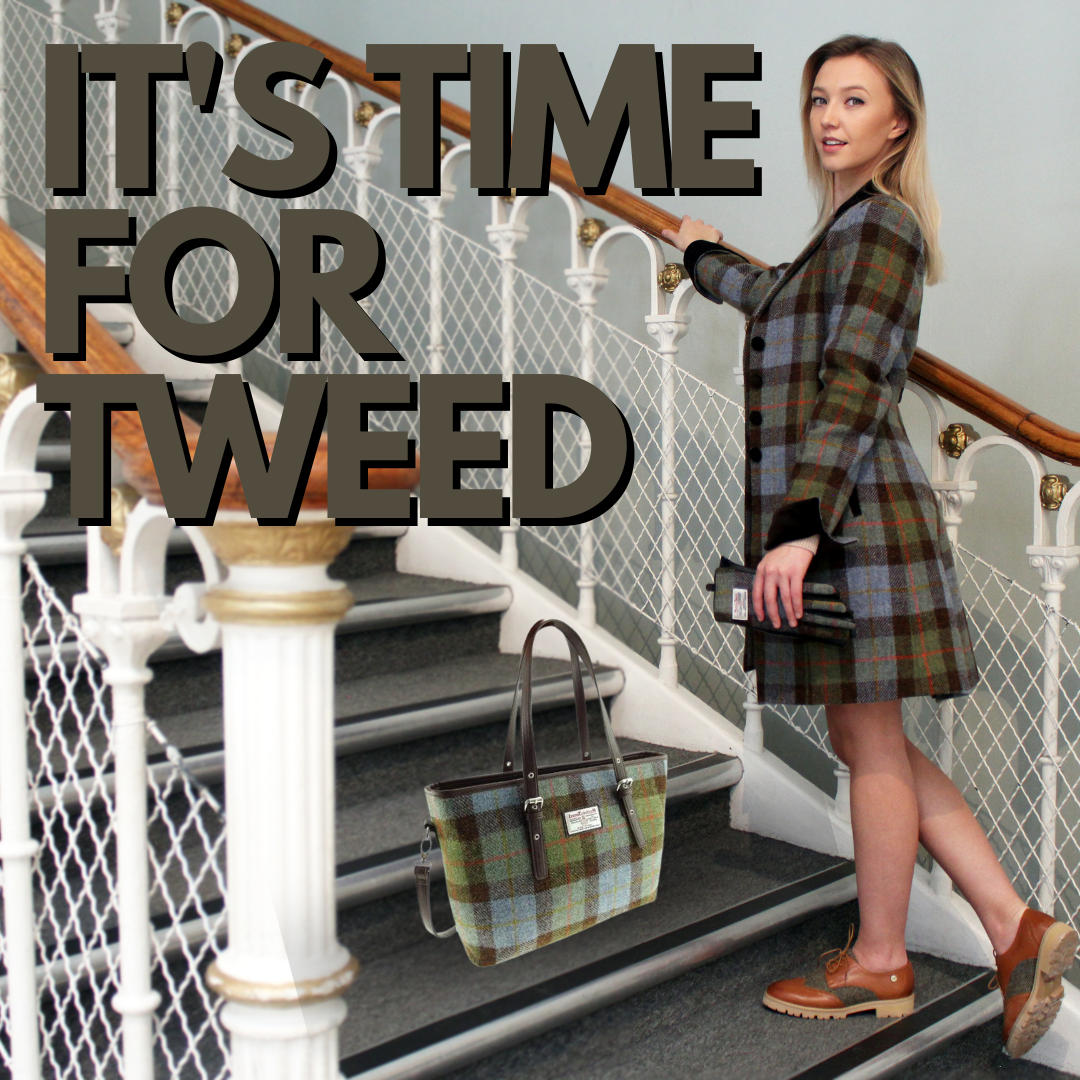 ﻿It’s Time for Tweed!