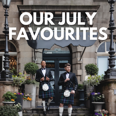 OUR JULY FAVOURITES